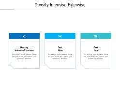 Density intensive extensive ppt powerpoint presentation gallery background designs cpb
