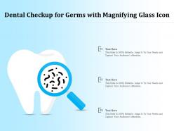 Dental Checkup For Germs With Magnifying Glass Icon