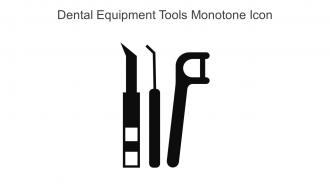 Dental Equipment Tools Monotone Icon In Powerpoint Pptx Png And Editable Eps Format