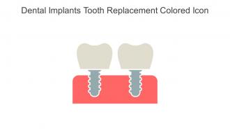 Dental Implants Tooth Replacement Colored Icon In Powerpoint Pptx Png And Editable Eps Format