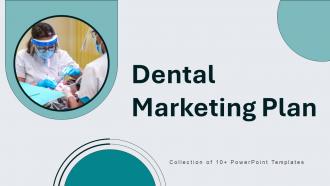 Dental Marketig Plan Powerpoint Ppt Template Bundles
