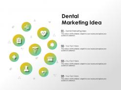 Dental Marketing Idea Ppt Powerpoint Presentation Icon Gridlines