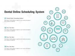 Dental Online Scheduling System Ppt Powerpoint Presentation Outline Show