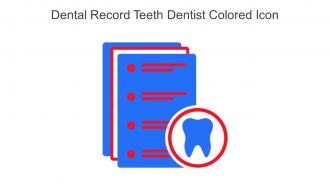 Dental Record Teeth Dentist Colored Icon In Powerpoint Pptx Png And Editable Eps Format