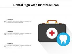 Dental sign with briefcase icon
