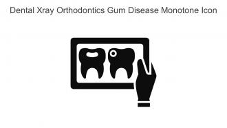 Dental Xray Orthodontics Gum Disease Monotone Icon In Powerpoint Pptx Png And Editable Eps Format