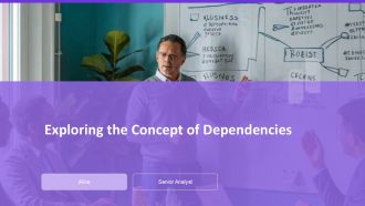 Dependencies PPT Outline AT