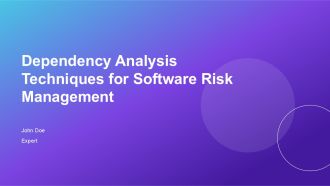 Dependency Analysis Techniques For Software Risk Management PPT PowerPoint AT