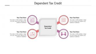 Dependent tax credit ppt powerpoint presentation show design templates cpb