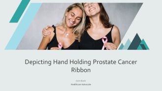 Depicting Hand Holding Prostate Cancer Ribbon PPT Template AT