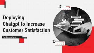 Deploying Chatgpt To Increase Customer Satisfaction Chatgpt CD V