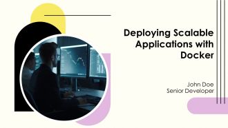 Deploying Scalable Applications With Docker PPT Outline AT