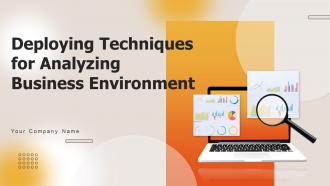 Deploying Techniques For Analyzing Business Environment Powerpoint Presentation Slides