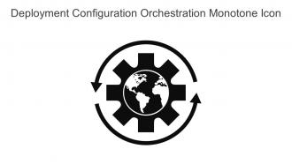 Deployment Configuration Orchestration Monotone Icon In Powerpoint Pptx Png And Editable Eps Format