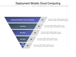 Deployment models cloud computing ppt powerpoint presentation file templates cpb