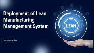 Deployment Of Lean Manufacturing Management System Powerpoint Presentation Slides