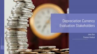 Depreciation Currency Evaluation Stakeholders PPT PowerPoint ACP