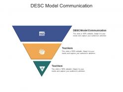 Desc model communication ppt powerpoint presentation infographic template master slide cpb