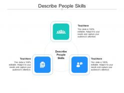 Describe people skills ppt powerpoint presentation inspiration format cpb