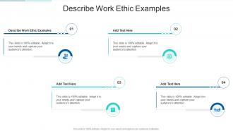 Describe Work Ethic Examples In Powerpoint And Google Slides Cpb