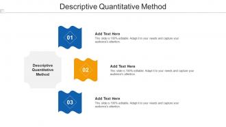 Descriptive Quantitative Method Ppt Powerpoint Presentation Slides Ideas Cpb