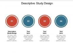 Descriptive study design ppt powerpoint presentation ideas graphics design cpb