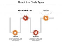 Descriptive study types ppt powerpoint presentation inspiration design templates cpb
