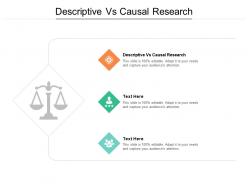 Descriptive vs causal research ppt powerpoint presentation icon outfit cpb