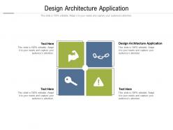 Design architecture application ppt powerpoint presentation portfolio cpb