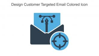 Design Customer Targeted Email Colored Icon In Powerpoint Pptx Png And Editable Eps Format