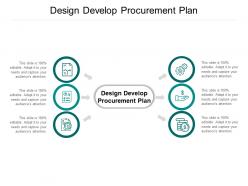 Design develop procurement plan ppt powerpoint presentation infographic template layouts cpb
