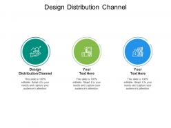 Design distribution channel ppt powerpoint presentation gallery skills cpb