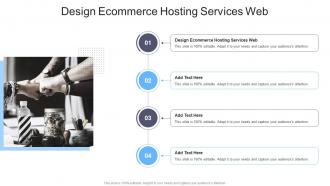 Design Ecommerce Hosting Services Web In Powerpoint And Google Slides Cpb