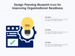 Design planning blueprint icon for improving organizational readiness