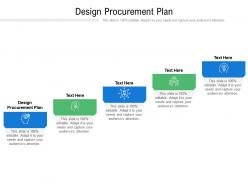 Design procurement plan ppt powerpoint presentation gallery summary cpb