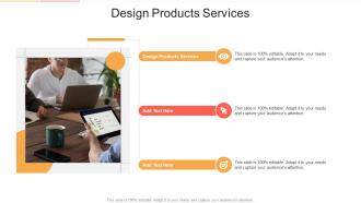 Design Products Services In Powerpoint And Google Slides Cpb