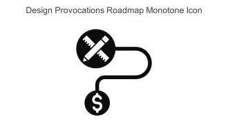 Design Provocations Roadmap Monotone Icon In Powerpoint Pptx Png And Editable Eps Format
