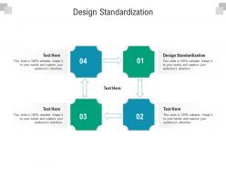 Design standardization ppt powerpoint presentation icon samples cpb