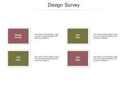 Design survey ppt powerpoint presentation inspiration background cpb