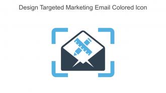 Design Targeted Marketing Email Colored Icon In Powerpoint Pptx Png And Editable Eps Format