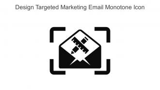 Design Targeted Marketing Email Monotone Icon In Powerpoint Pptx Png And Editable Eps Format