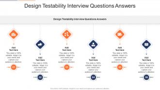 Design Testability Interview Questions Answers In Powerpoint And Google Slides Cpb