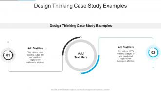 Design Thinking Case Study Examples In Powerpoint And Google Slides Cpb