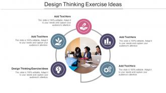 Design Thinking Exercise Ideas In Powerpoint And Google Slides Cpb