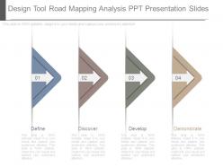 Design tool road mapping analysis ppt presentation slides