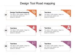 Design tool road mapping ppt powerpoint presentation file rules cpb