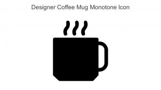 Designer Coffee Mug Monotone Icon In Powerpoint Pptx Png And Editable Eps Format