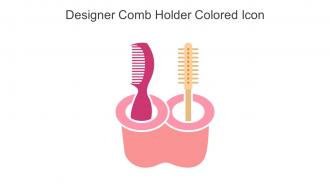 Designer Comb Holder Colored Icon In Powerpoint Pptx Png And Editable Eps Format