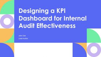 Designing A KPI Dashboard For Internal Audit Effectiveness PPT Mockup AT