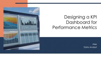 Designing A KPI Dashboard For Performance Metrics PPT Summary AT